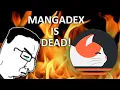MangaDex is DEAD