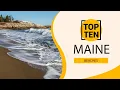 Top 10 Best Beaches to Visit in Maine USA - English