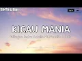 KICAU MANIA - Difarina Indra Adella Ft. Fendik Adella ( Lyrics )