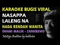 Karaoke Nasappa Lalengna || Nada Rendah Wanita || Dhani Malik Zankrewo Bugis Viral