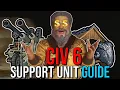 EVERYTHING You Need to Know About Support Units Civ VI Tips for Beginners