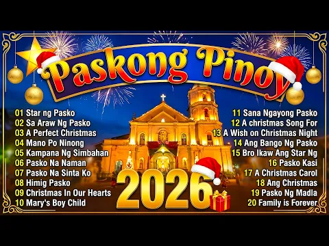 Video Thumbnail: 🎅 Best Tagalog Christmas Songs Playlist🎄Paskong Pinoy 2026 ✨ Nonstop Filipino Holiday Music