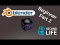 Blender to Second Life - Beginner Part 2 Materials and Texture