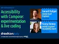 Gerard Paligot Fanny Demey - Accessibility with Compose Experimentation Live coding