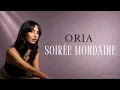 ORIA -  Soirée mondaine (Paroles)