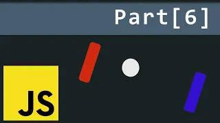 Let s Code A Simple Ping Pong Game - Browser JS only Tutorial Part 6