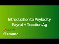 Introduction to Paylocity Payroll Traction Ag Jan 21 Webinar Recording
