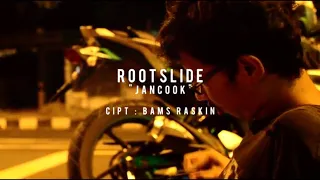 Download Jancok-Rootslide MP3