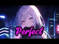 Download Lagu Nightcore - perfect