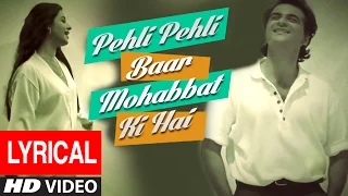 pehli pehli baar mohabbat ki hai lyrical video sirf tum kumar sanu alka yagnik sanjay k priya g