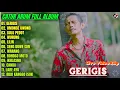 Download Lagu Album Catur Arum 💞 GERIGIS - OMONGE UWONG - GULU PEDOT - Lagu Banyuwangian Full Album - On Trending