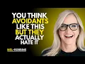 Download Lagu You THINK Avoidants Like THIS, But They Actually HATE It || MEL ROBBINS Motivational Speech