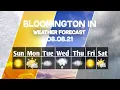 Weather Forecast Bloomington Indiana Bloomington weather Forecast 2021