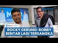 Download Lagu Rocky Gerung: Sebentar Lagi Bobby Nasution Tersangka, Sudah Diintai Lama, Keluarga Jokowi akan Kena