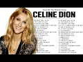 Celine Dion Greatest Hits Playlist 2025 💝 Best Songs Of Celine Dion 💝 Best Love Songs Of Celine Dion