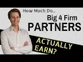 What Do Big 4 Firm Partners REALLY Earn