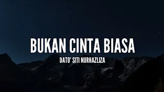 Download Dato' Siti Nurhaliza - Bukan Cinta Biasa (Lirik) MP3