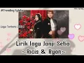 JANJI SETIA - RIA RICIS \u0026 RYAN (LIRIK LAGU)