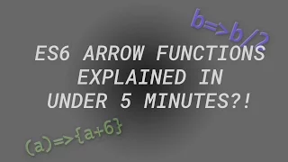 ES6 Arrow Lambda Functions Explained in 5 Minutes