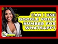 Download Lagu Bisakah Saya Menggunakan Nomor Google Voice untuk WhatsApp? - Talking Tech Trends