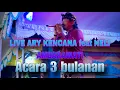 Download Lagu ARY KENCANA feat NELI AMBARAWATI PEJUANG GARIS 2 _live acara 3 bulanan