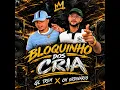 Bloquinho dos Crias: Tu Ja Sabe o Que Eu Faço La no Meu Barraco / Sou Safadinho / Desce Danada...