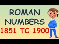 Roman Numbers 1851 To 1900 Roman Numerals 1851 To 1900 1851 To 1900 Roman Numbers