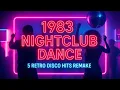 Download Lagu 1983 NIGHTCLUB DANCE | 5 Retro Disco Hits Remake  |  Feel the Heat, Shine in Neon, Dance All Night