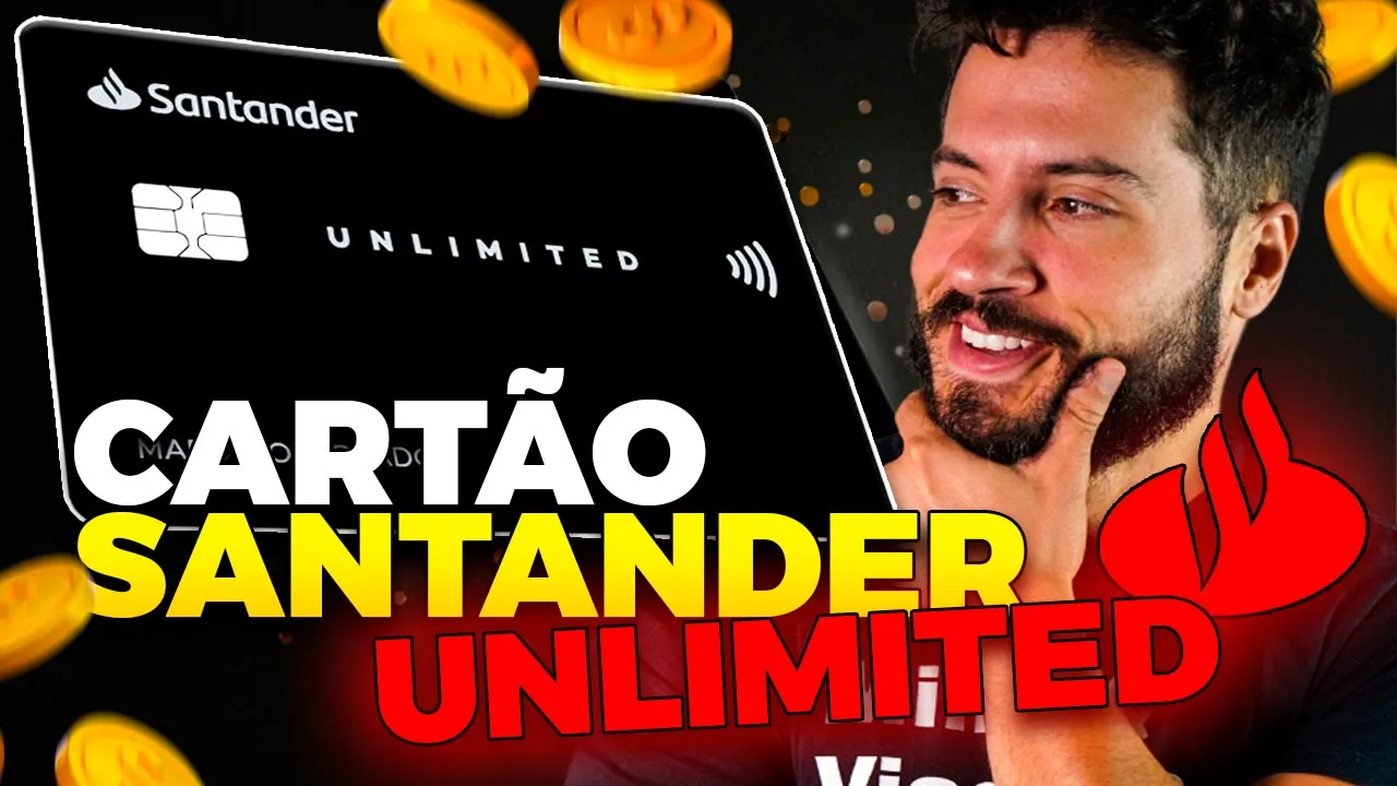 Cartão UNLIMITED SANTANDER! REVIEW COMPLETA!