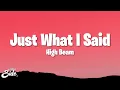 Just What I Said (Everything In Its Right Place) - High Beam