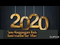 Download Lagu Minang 2020 Samo mangganggam rindu - David iztambul feat tiffani