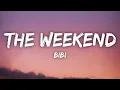 BIBI - The Weekend (Lyrics)