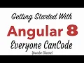 Getting Started With Angular 8 For Absolute Beginners