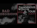 Ariana Grande - Bad Decisions (Dangerous Woman Tour: Live Studio Version w/ Note Changes)