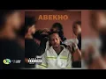 Sonwabile and Blxckie - Abekho (Official Audio)