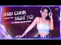 Download Lagu Anh Chưa Nghĩ Tới Remix | Phan Duy Anh x DJ Trang Moon | Ngày mà em buông chúng ta không hợp...