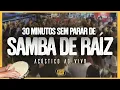 Download Lagu Roda de Samba de Raiz - 30 Minutos de Sucessos Ao Vivo da Resenha do FAB