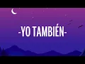 Romeo Santos - Yo También (Letra/Lyrics) ft. Marc Anthony