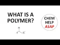 What are polymers