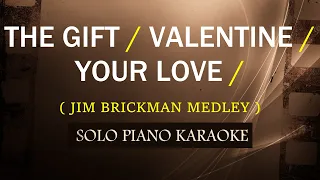 Download THE GIFT / VALENTINE / YOUR LOVE  ( JIM BRICKMAN MEDLEY ) COVER_CY MP3