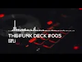 Download Lagu E-FLI : The Funk Deck #005