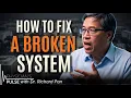 Fixing Healthcare Incentives Dr Richard Pan