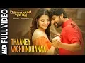 Lagu Thaaney Vachhindhanaa Full Video Song | Krishnarjuna Yudham | Nani, Anupama, Hiphop Tamizha