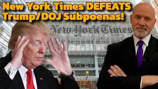 New York Times DEFEATS Subpoenas