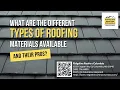 What are the Different Types of Roofing Materials Available and Their Pros