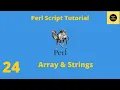 Arrays and Strings in Perl - Perl Script Basics Tutorial