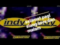Download Lagu SELAMAT PAGI SIANG SORE DAN MALAM - INDY | LAGU INDONESIA 94 AN TERBAIK * official video North CBR