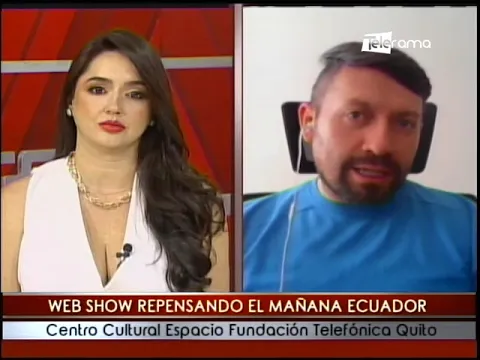 Web Show Repensando El Mañana Ecuador centro cultural espacio fundación Telefónica Quito