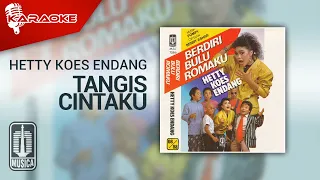 Download Hetty Koes Endang - Tangis Cintaku (Official Karaoke Video) MP3