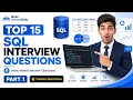 Top 15 SQL Interview Questions for Freshers Part 1 Ace Your SQL Interview
